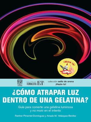 cover image of ¿Cómo atrapar luz dentro de una gelatina?